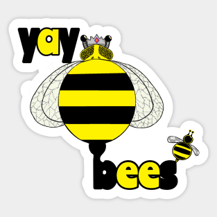 yay bees Sticker